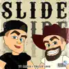 Slide (feat. Ty March.) - Single album lyrics, reviews, download