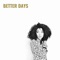 Better Days - Judith Hill lyrics