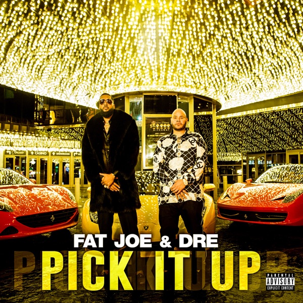 Pick It Up (feat. Dre) - Single - Fat Joe