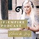 (F)Empire Podcast