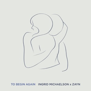Ingrid Michaelson & ZAYN - To Begin Again - Line Dance Music
