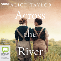 Alice Taylor - Across the River - Mossgrove Book 2 (Unabridged) artwork