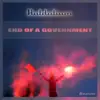 Stream & download End of a Government - Single