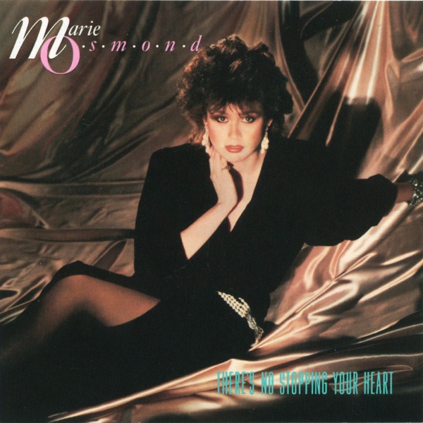 Marie Osmond - There's No Stopping Your Heart