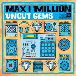Uncut Gems by Max I Million album reviews, ratings, credits
