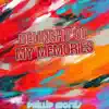 Delinght of My Memories album lyrics, reviews, download
