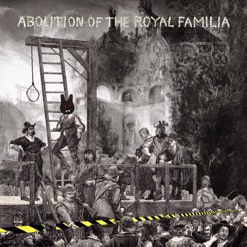ABOLITION OF THE ROYAL FAMILIA cover art