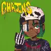 CHAINS - Single album lyrics, reviews, download