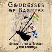 Goddesses of Bagpipe - Shipping Up to Enter Sandman