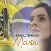 Brasil, Terra de Maria - Single