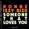 Someone That Loves You (Ben Pearce Remix) - HONNE & Izzy Bizu lyrics
