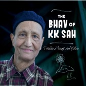 The Bhav of K. K. Sah artwork