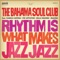 But Rich Rhythms - The Bahama Soul Club lyrics