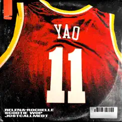 Yao Ming (feat. Scootie Wop & Justcallmedt) - Single by Relena-Rochelle album reviews, ratings, credits