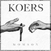 K O E R S - Single