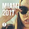 Toolroom Miami 2017 - Various Artists