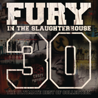 Fury In the Slaughterhouse - 30 - The Ultimate Best of Collection artwork