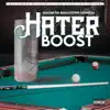 Hater Boost - Single album lyrics, reviews, download