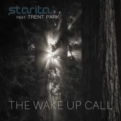 The Wake Up Call - Single by Starita & Trent Park album reviews, ratings, credits