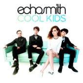 Cool Kids by Echosmith