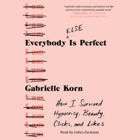 Gabrielle Korn - Everybody (Else) Is Perfect (Unabridged) artwork
