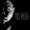 To You - Single