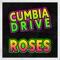 Roses (Remix) - Cumbia Drive lyrics