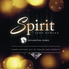Spirit by John Howard album reviews, ratings, credits