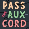Pass the Aux Cord - EP