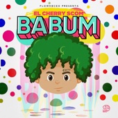 Babum (Flowkbceo Presents El Cherry Scom) artwork