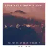 Look What God Has Done (feat. Harley Rowell) [Revisited] - Single album lyrics, reviews, download