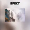 Efect - Single album lyrics, reviews, download