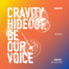 CRAVITY - Hideout: Be Our Voice - Season 3.  artwork