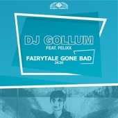 Fairytale Gone Bad 2k20 (feat. Felixx) [Extended Mix] artwork