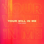 Your Will in Me artwork