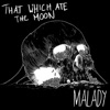 Malady - Single
