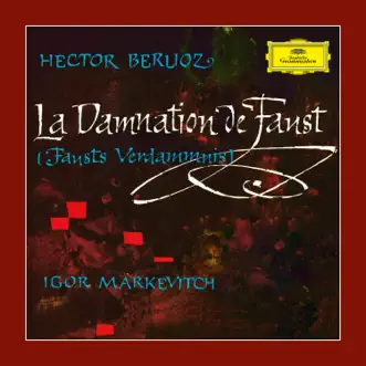 Berlioz: La Damnation de Faust by Consuelo Rubio, Pierre Mollet, Richard Verreau, Michel Roux, Orchestre Lamoureux, Igor Markevitch, Choeurs Elisabeth Brasseur & Choeur Enfants RTF album reviews, ratings, credits