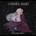 Cursed Night song reviews