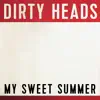 My Sweet Summer - Single album lyrics, reviews, download