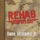 Rehab-Bartender Song