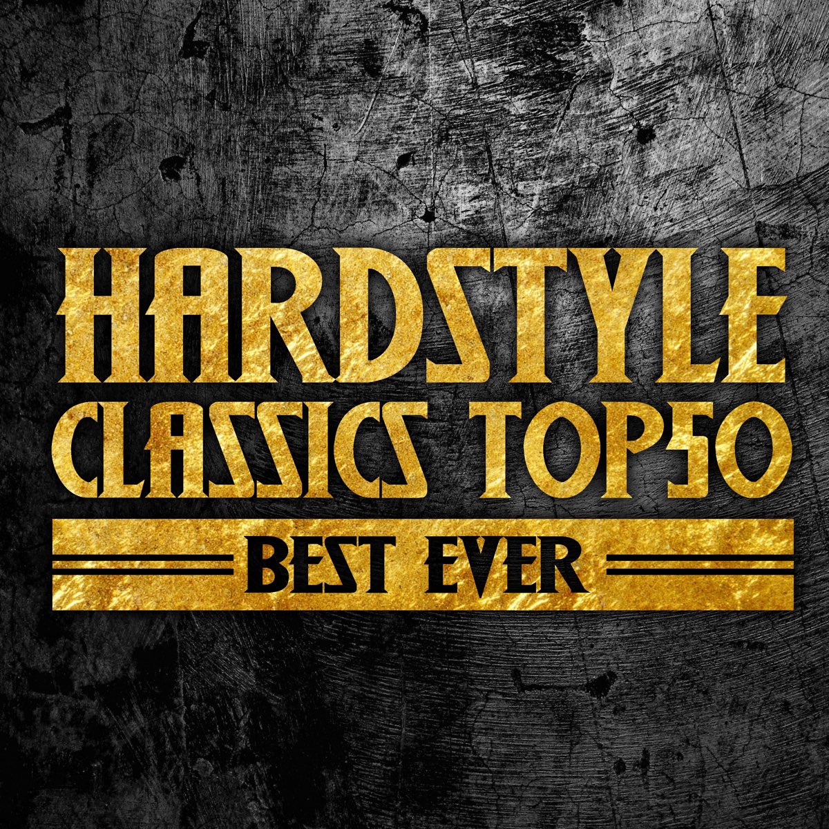 ‎Hardstyle Classics Top 50 Best Ever by Various Artists on Apple Music