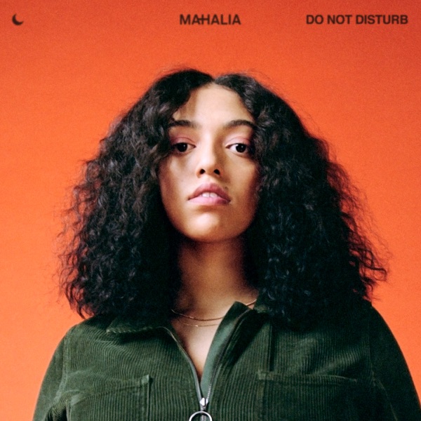 Do Not Disturb (Acoustic) - Single - Mahalia