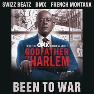 Been To War (feat. Swizz Beatz, DMX & French Montana) - Single