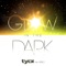 Glow in the Dark (feat. Kerli) - tyDi lyrics