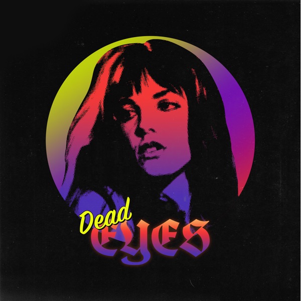 Dead Eyes - Single - Promoting Sounds, Powfu & Ouse