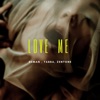 Love Me (feat. Tabba & Zentone) - Single