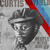 Curtis Mayfield - People Get Ready (Live at Bitter End, NYC)