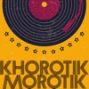 Khorotik, Morotik - Single