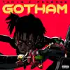 GOTHAM - Single album lyrics, reviews, download