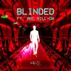 Blinded (feat. Mac Millon) [Radio Edit] - Single album lyrics, reviews, download